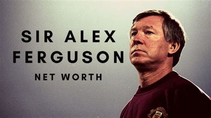 Sir Alex Ferguson Net Worth